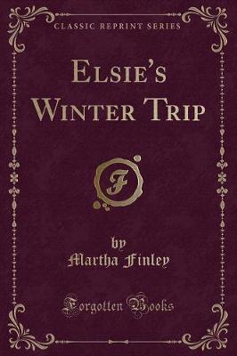 Book cover for Elsie's Winter Trip (Classic Reprint)