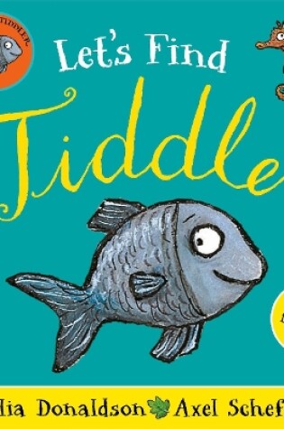 Cover of Let's Find Tiddler (Felt flap Novelty BB)