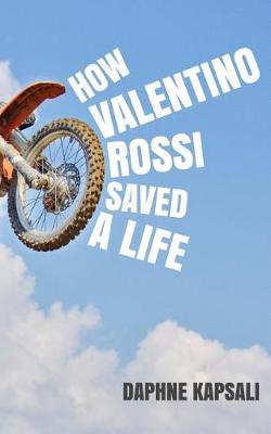 Book cover for How Valentino Rossi Saved a Life