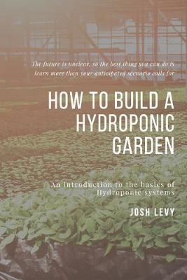 Book cover for How To Build A Hydroponic Garden