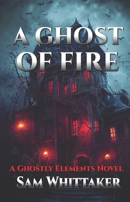 Book cover for A Ghost of Fire