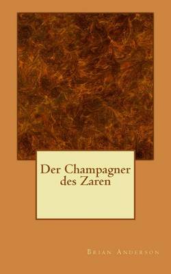 Book cover for Der Champagner Des Zaren
