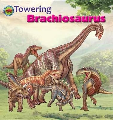 Book cover for Towering Brachiosaurus