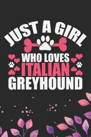 Cover of Just A Girl Who Loves Italian Greyhound