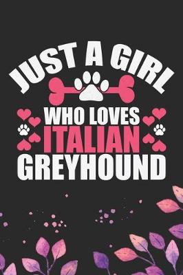 Book cover for Just A Girl Who Loves Italian Greyhound