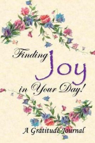 Cover of Finding Joy in Your Day.