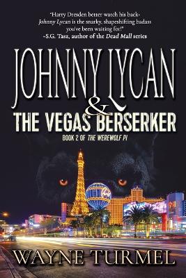 Book cover for Johnny Lycan & the Vegas Berserker