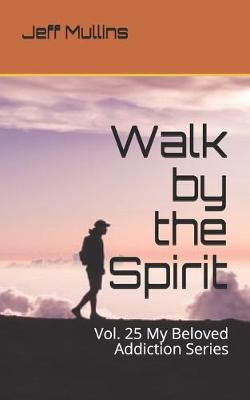 Book cover for Walk by the Spirit