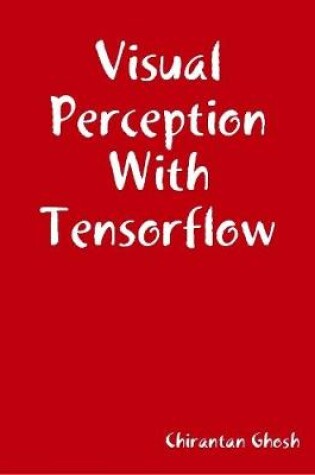 Cover of Visual Perception With Tensorflow