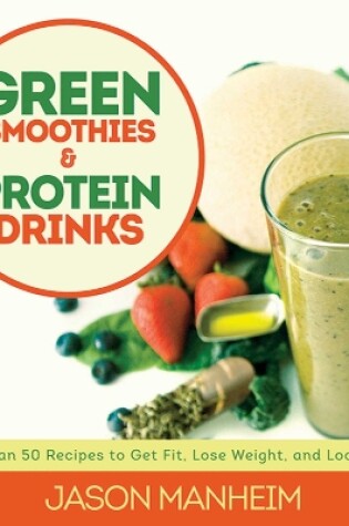 Cover of Green Smoothies and Protein Drinks