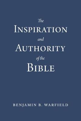 Book cover for Inspiration and Authority of the Bible, The