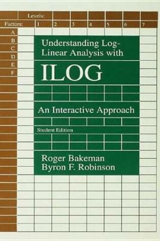 Cover of Understanding Log-Linear Analysis with Ilog: An Interactive Approach