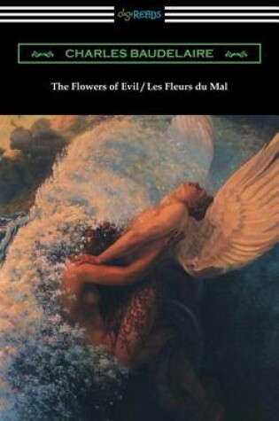 Cover of The Flowers of Evil / Les Fleurs du Mal (Translated by William Aggeler with an Introduction by Frank Pearce Sturm)