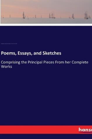 Cover of Poems, Essays, and Sketches