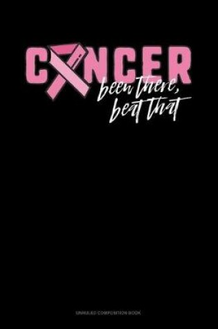 Cover of Cancer Been There Beat That