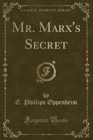 Cover of Mr. Marx's Secret (Classic Reprint)