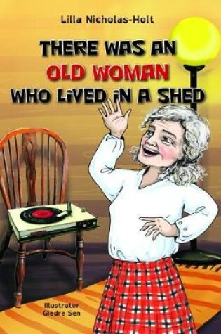 Cover of There Was an Old Woman Who Lived in a Shed