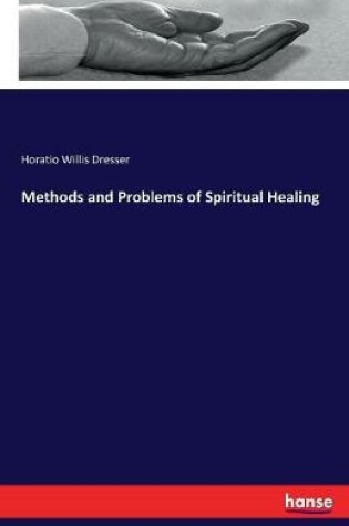 Cover of Methods and Problems of Spiritual Healing