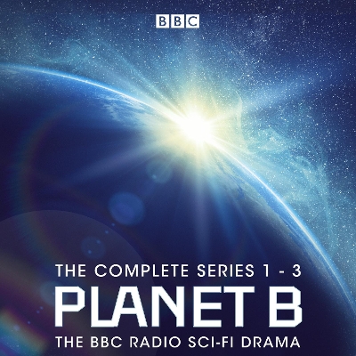 Cover of Planet B: The Complete Series 1-3