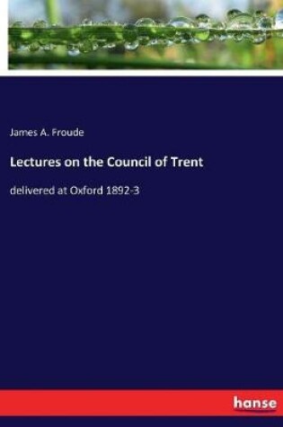 Cover of Lectures on the Council of Trent