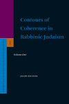 Book cover for Contours of Coherence in Rabbinic Judaism (2 vols)