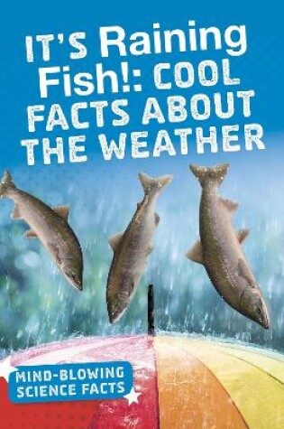 Cover of It's Raining Fish!
