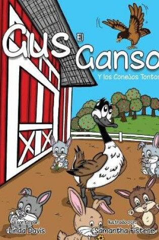 Cover of Gus el Ganso - Y los Conejos Tontos