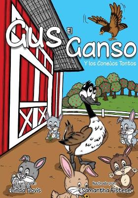 Book cover for Gus el Ganso - Y los Conejos Tontos