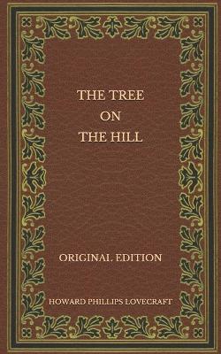 Book cover for The Tree on the Hill - Original Edition