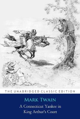 Book cover for A Connecticut Yankee in King Arthur's Court by Mark Twain ''Annotated Classic Edition''