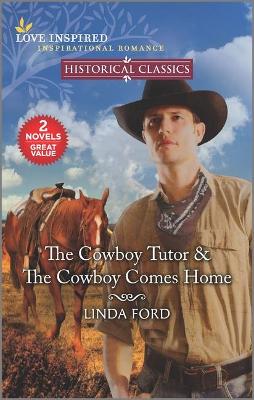 Book cover for The Cowboy Tutor & the Cowboy Comes Home