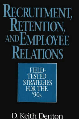 Cover of Recruitment, Retention, and Employee Relations