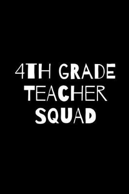 Book cover for Fourth Grade Teacher Squad