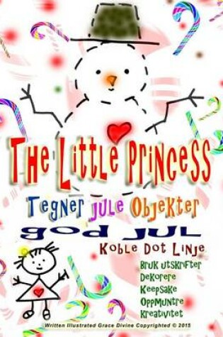 Cover of The Little Princess Tegner jule Objekter god jul Koble Dot Linje Bruk utskrifter Dekorere Keepsake Oppmuntre kreativitet