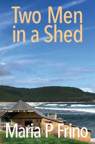Cover of Two Men in a Shed