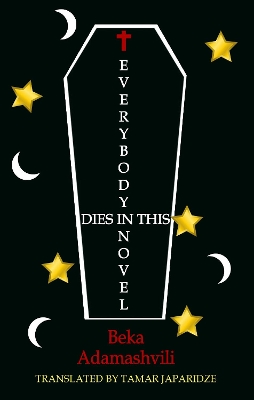 Book cover for Everybody Dies in this Novel