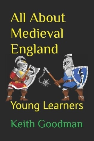 Cover of All About Medieval England