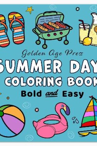 Cover of Summer Days Bold & Easy Coloring Book