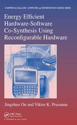 Book cover for Energy Efficient Hardware-Software Co-Synthesis Using Reconfigurable Hardware