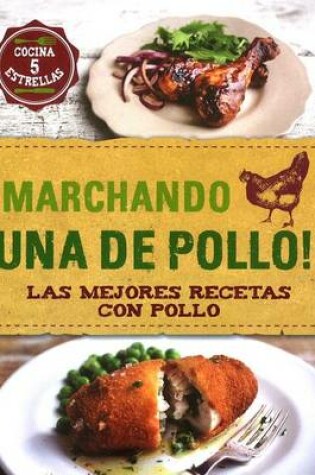 Cover of Marchando Una de Pollo!