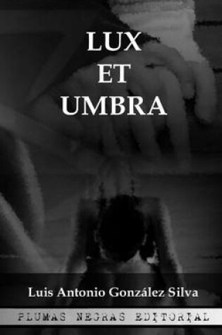 Cover of Lux Et Umbra