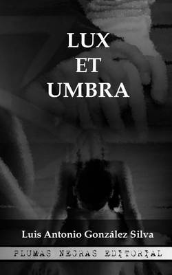 Book cover for Lux Et Umbra