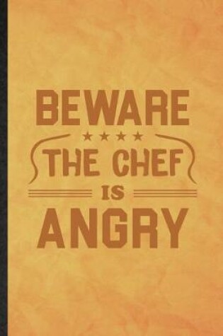 Cover of Beware This Chef Is Angry