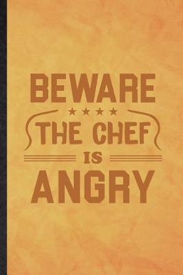 Book cover for Beware This Chef Is Angry