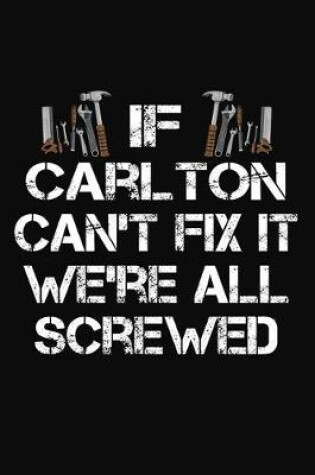 Cover of If Carlton Can't Fix It We're All Screwed