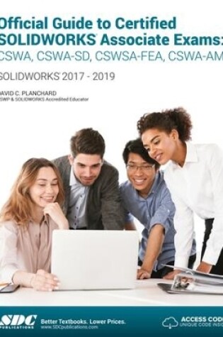 Cover of Official Guide to Certified SOLIDWORKS Associate Exams (2018-2019)