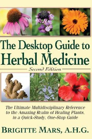 Cover of The Desktop Guide to Herbal Medicine