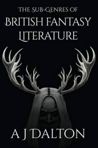 Cover of The Sub-Genres of British Fantasy Literature