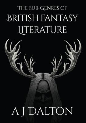 Book cover for The Sub-Genres of British Fantasy Literature
