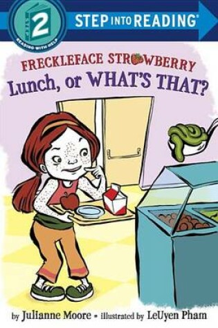 Cover of Freckleface Strawberry: Lunch, or What's That?